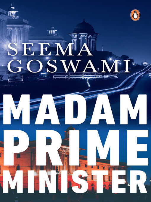 Title details for Madam Prime Minister by Seema Goswami - Available